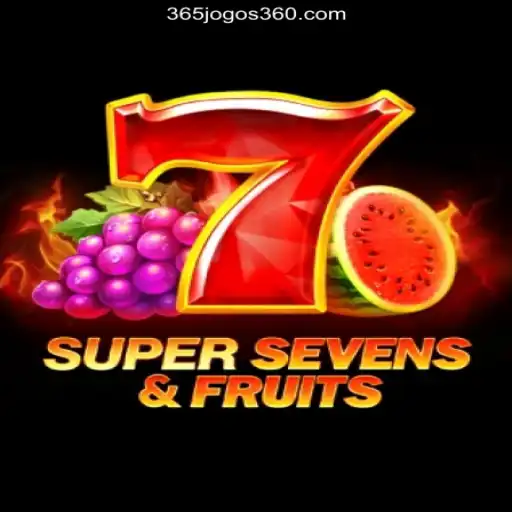 Discover the Thrills of 7SuperSevensFruits: A Daily Adventure with 365Jogos