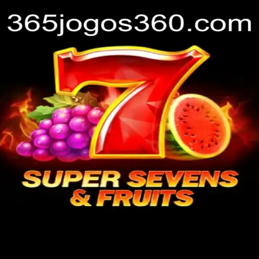 Discover the Thrills of 7SuperSevensFruits: A Daily Adventure with 365Jogos